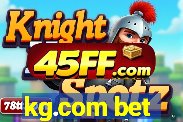 kg.com bet